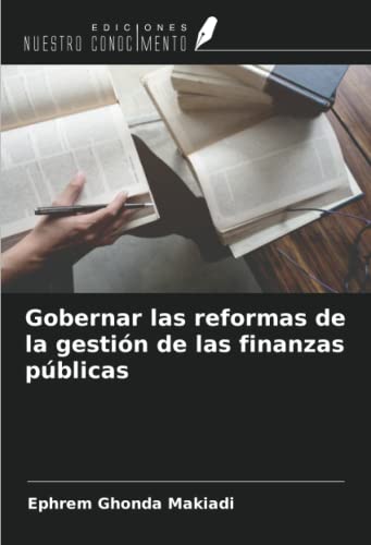 Stock image for Gobernar las reformas de la gestin de las finanzas pblicas for sale by BuchWeltWeit Ludwig Meier e.K.
