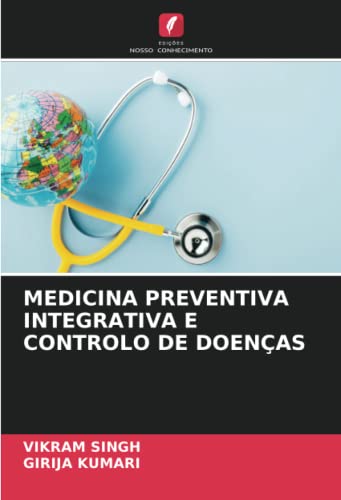 9786205992319: MEDICINA PREVENTIVA INTEGRATIVA E CONTROLO DE DOENAS
