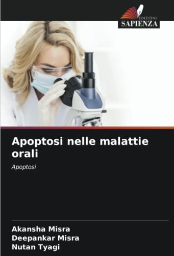 9786205993514: Apoptosi nelle malattie orali: Apoptosi