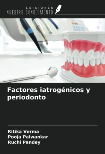 9786206004097: Factores iatrognicos y periodonto