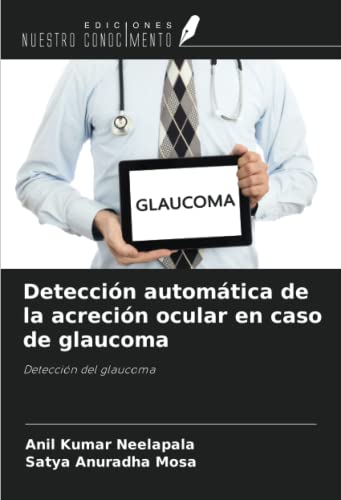 Stock image for Deteccin automtica de la acrecin ocular en caso de glaucoma for sale by BuchWeltWeit Ludwig Meier e.K.