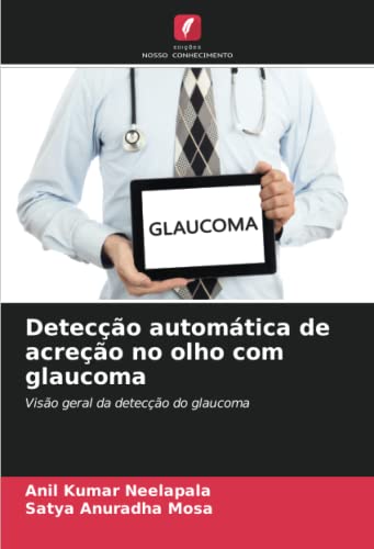 Beispielbild fr Detecção automática de acreção no olho com glaucoma zum Verkauf von Ria Christie Collections