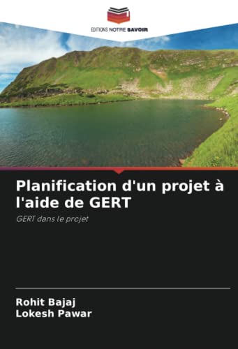 Imagen de archivo de Planification d'un projet  l'aide de GERT: GERT dans le projet (French Edition) a la venta por GF Books, Inc.