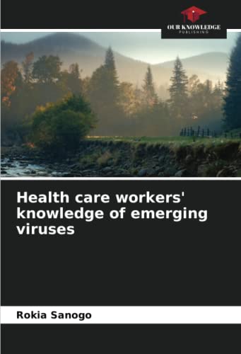 Stock image for Health care workers' knowledge of emerging viruses for sale by PBShop.store US