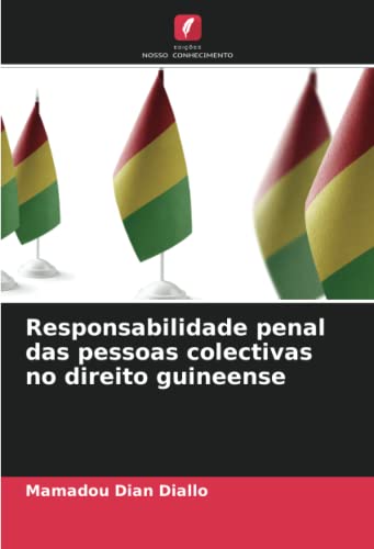 Beispielbild fr Responsabilidade penal das pessoas colectivas no direito guineense zum Verkauf von Books Puddle