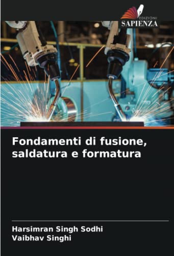 Imagen de archivo de Fondamenti di fusione, saldatura e formatura a la venta por PBShop.store US