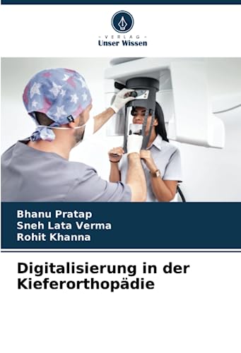 9786206063025: Digitalisierung in der Kieferorthopdie (German Edition)