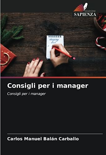 Stock image for Consigli per i manager: Consigli per i manager (Italian Edition) for sale by Ria Christie Collections
