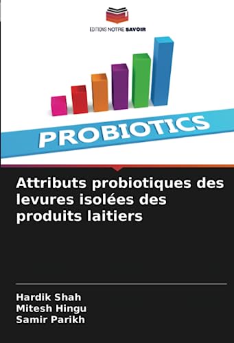 Beispielbild fr Attributs probiotiques des levures isol?es des produits laitiers zum Verkauf von Books Puddle