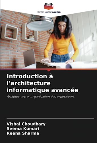 9786206086338: Introduction  l'architecture informatique avance: Architecture et organisation des ordinateurs