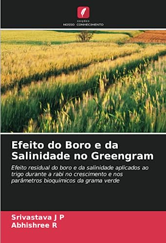 Stock image for Efeito do Boro e da Salinidade no Greengram for sale by PBShop.store US