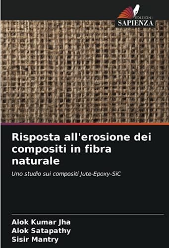Beispielbild fr Risposta all'erosione dei compositi in fibra naturale zum Verkauf von Ria Christie Collections
