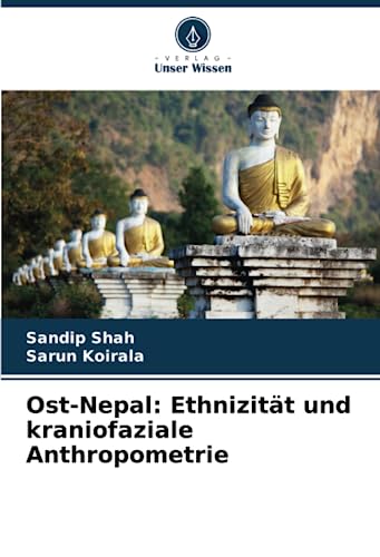 Stock image for Ost-Nepal: Ethnizität und kraniofaziale Anthropometrie for sale by Ria Christie Collections
