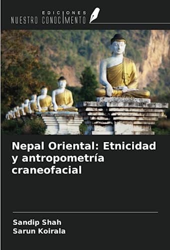 Stock image for Nepal Oriental: Etnicidad y antropometra craneofacial for sale by BuchWeltWeit Ludwig Meier e.K.