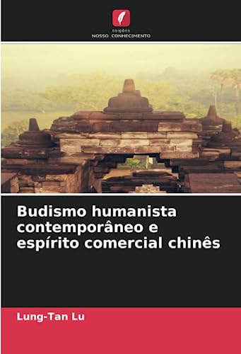Stock image for Budismo humanista contempor?neo e esp?rito comercial chin?s for sale by PBShop.store US