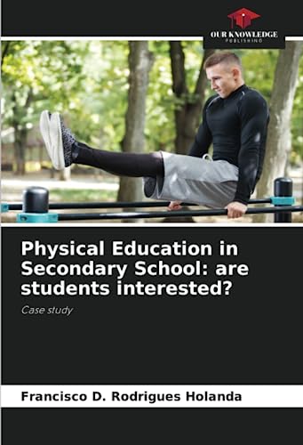 Beispielbild fr Physical Education in Secondary School: are students interested? zum Verkauf von Ria Christie Collections