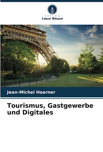 Imagen de archivo de Tourismus; Gastgewerbe und Digitales a la venta por Ria Christie Collections