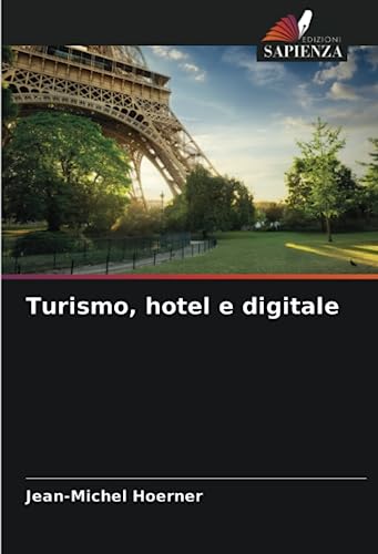 Imagen de archivo de Turismo; hotel e digitale a la venta por Ria Christie Collections