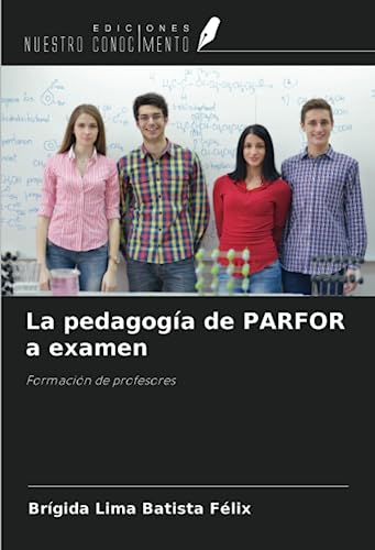 Stock image for La pedagoga de PARFOR a examen for sale by BuchWeltWeit Ludwig Meier e.K.