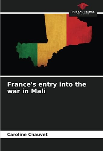 Stock image for France's entry into the war in Mali for sale by Ria Christie Collections