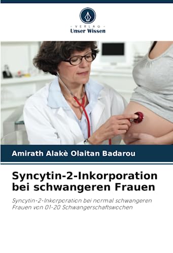 Stock image for Syncytin-2-Inkorporation bei schwangeren Frauen for sale by PBShop.store US