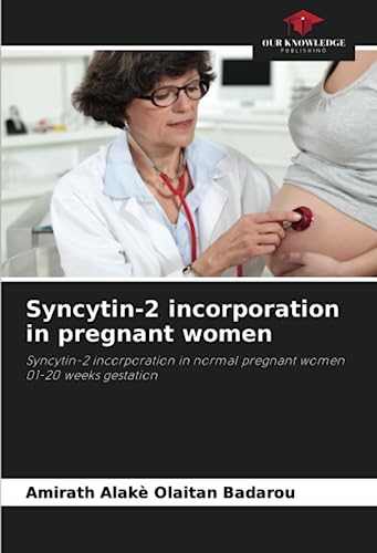 Stock image for Syncytin-2 incorporation in pregnant women for sale by PBShop.store US