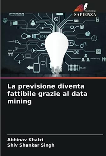 9786206139690: La previsione diventa fattibile grazie al data mining (Italian Edition)