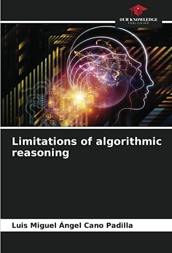 Beispielbild fr Limitations of algorithmic reasoning zum Verkauf von PBShop.store US