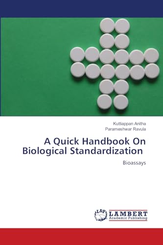 Stock image for A Quick Handbook On Biological Standardization: Bioassays for sale by Books Puddle