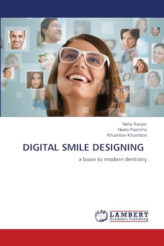 Stock image for DIGITAL SMILE DESIGNING: a boon to modern dentistry for sale by Mispah books