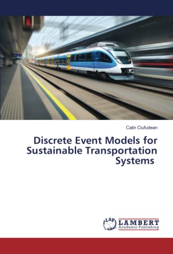 Stock image for Discrete Event Models for Sustainable Transportation Systems for sale by Ria Christie Collections