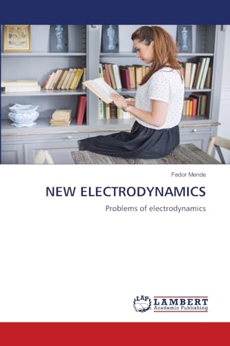 Imagen de archivo de NEW ELECTRODYNAMICS a la venta por BuchWeltWeit Ludwig Meier e.K.