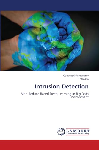 Immagine dell'editore per Intrusion Detection: Map Reduce Based Deep Learning In Big Data Environment venduto da Books Puddle