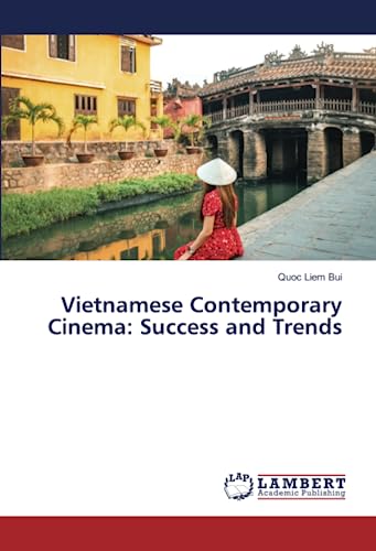 Beispielbild fr Vietnamese Contemporary Cinema: Success and Trends zum Verkauf von BuchWeltWeit Ludwig Meier e.K.