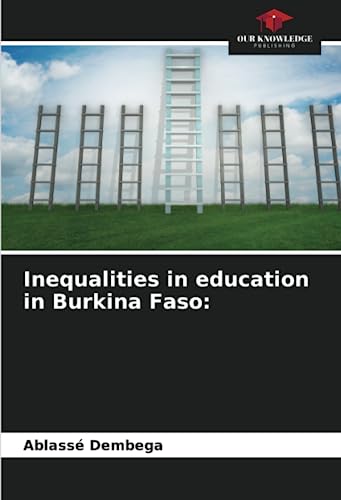 Stock image for Inequalities in education in Burkina Faso for sale by Books Puddle