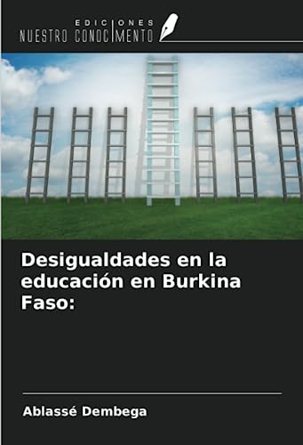 Stock image for Desigualdades en la educacin en Burkina Faso: for sale by BuchWeltWeit Ludwig Meier e.K.