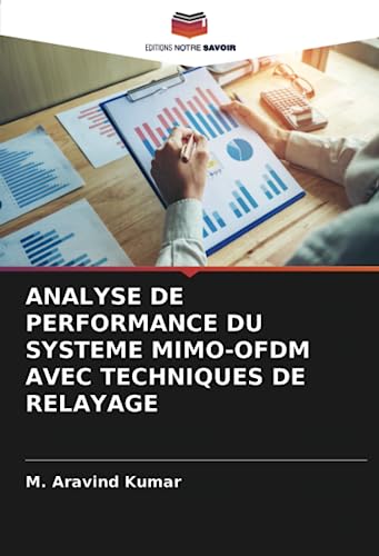 Imagen de archivo de Analyse de Performance Du Systeme Mimo-Ofdm Avec Techniques de Relayage a la venta por PBShop.store US