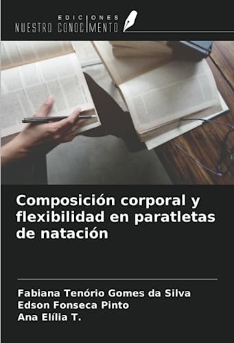 9786206247630: Composicin corporal y flexibilidad en paratletas de natacin (Spanish Edition)