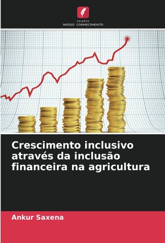 9786206257844: Crescimento inclusivo atravs da incluso financeira na agricultura