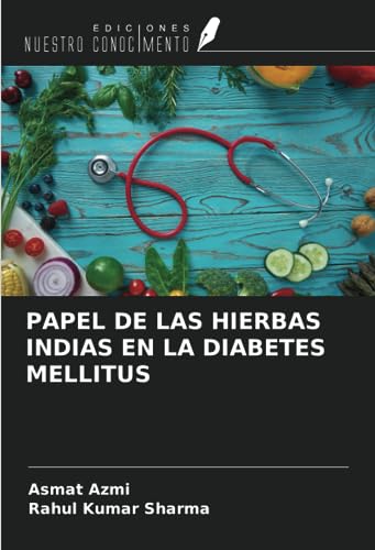 9786206262022: PAPEL DE LAS HIERBAS INDIAS EN LA DIABETES MELLITUS