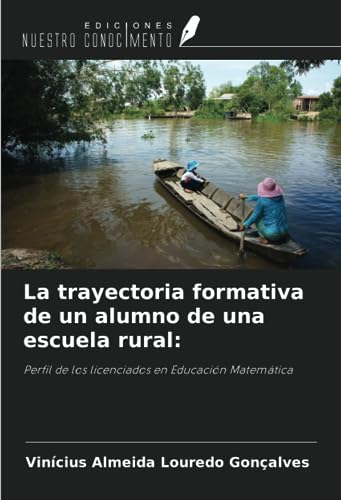 Stock image for La trayectoria formativa de un alumno de una escuela rural: for sale by BuchWeltWeit Ludwig Meier e.K.