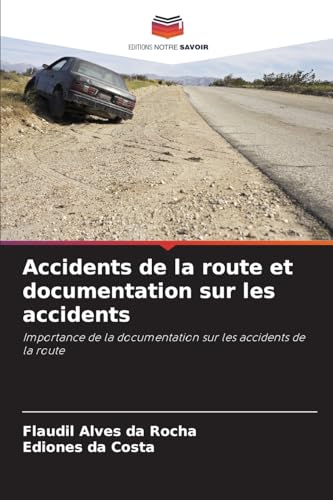 Stock image for Accidents de la route et documentation sur les accidents for sale by Books Puddle