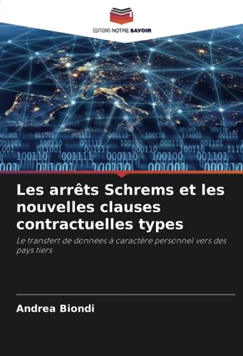 Stock image for Les arrêts Schrems et les nouvelles clauses contractuelles types for sale by Ria Christie Collections