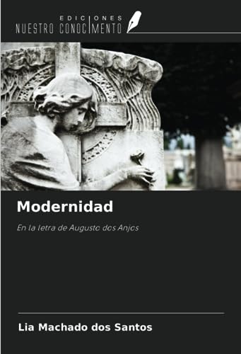 Stock image for Modernidad : En la letra de Augusto dos Anjos for sale by AHA-BUCH GmbH