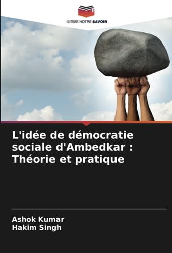 9786206303251: L'ide de dmocratie sociale d'Ambedkar : Thorie et pratique