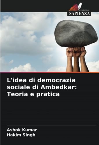 9786206303268: L'idea di democrazia sociale di Ambedkar: Teoria e pratica