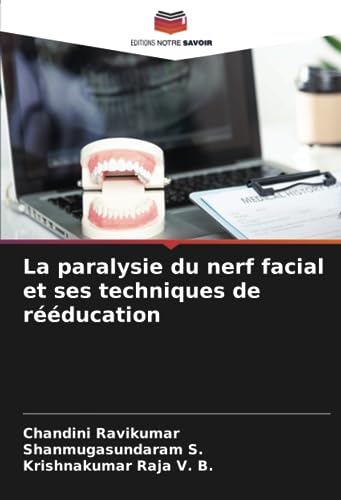 9786206319948: La paralysie du nerf facial et ses techniques de rducation