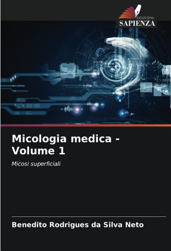 Imagen de archivo de Micologia medica - Volume 1 a la venta por PBShop.store US