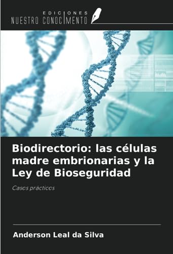 Stock image for Biodirectorio: las clulas madre embrionarias y la Ley de Bioseguridad for sale by BuchWeltWeit Ludwig Meier e.K.