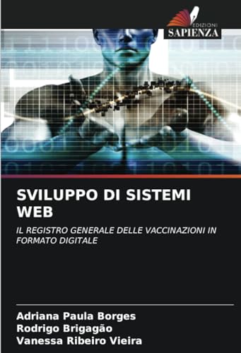 9786206364665: SVILUPPO DI SISTEMI WEB: IL REGISTRO GENERALE DELLE VACCINAZIONI IN FORMATO DIGITALE